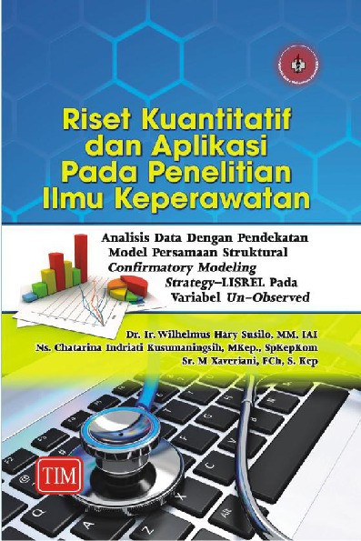 Riset Kuantitatif dan Aplikasi Pada Penelitian Ilmu Keperawatan